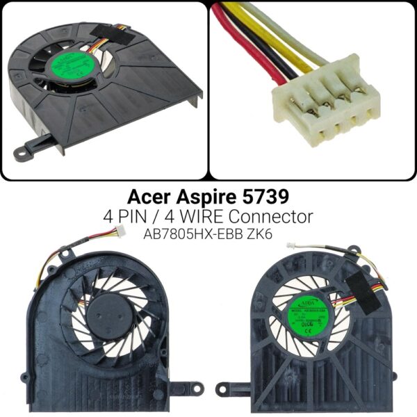 4 PINAcer Aspire 5739 5739G 5739-6959AB7805HX-EBBASPIRE 5739 5739G 5739 5739G 5739G-6959FAN ADDA AB7805HX-EBB ZK6